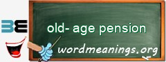 WordMeaning blackboard for old-age pension